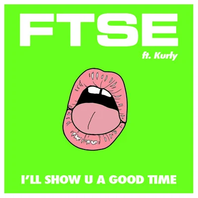 I´ll Show U a Good Time 专辑 Saint Saviour/FTSE