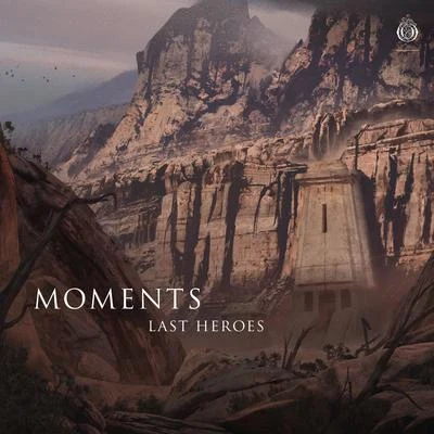 Moments EP 專輯 Last Heroes