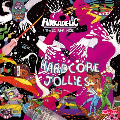 Hardcore Jollies - Remastered Edition 專輯 Octavepussy/Funkadelic/Parliament/George Clinton