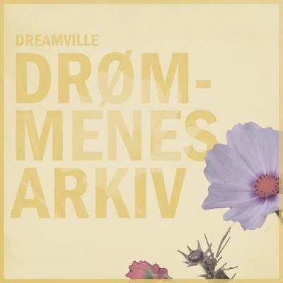 Drømmenes Arkiv 專輯 Dreamville