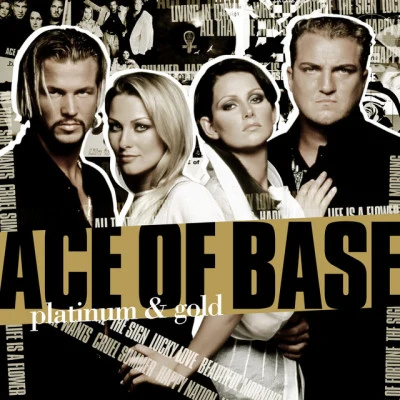 Platinum And Gold 专辑 Ace of Base