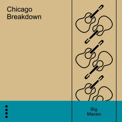 Chicago Breakdown 專輯 Big Maceo