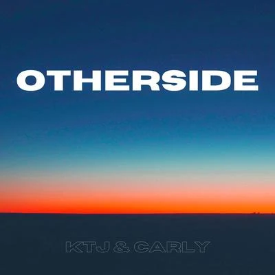 Otherside (Stripped) 专辑 Oli Harper/KTJ & CARLY