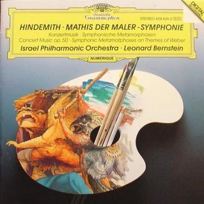 Paul Hindemith - Hindemith - Mathis Der Maler - Symphonie - Leonard Bernstein - Israel Philharmonic Orchestra 专辑 Israel Philharmonic