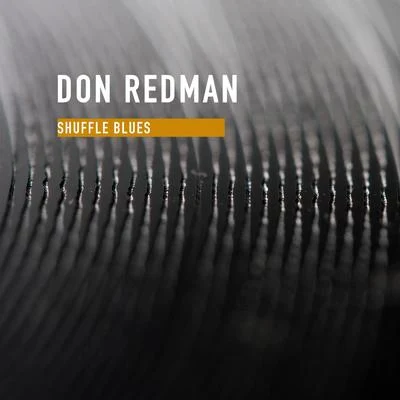 Shuffle Blues 專輯 Don Redman