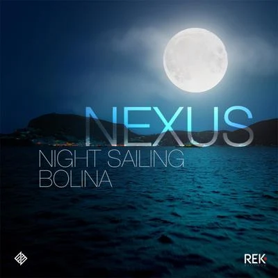 Night Sailing 專輯 Nexus/Tight/Skylark/ENKK