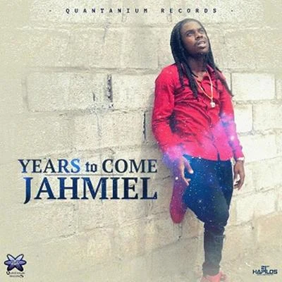 Years to Come - Single 專輯 Jahmiel/Alkaline/Mavado