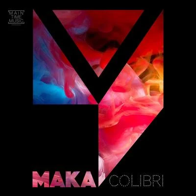 Colibri 專輯 Maka/DJ Pablo/Fendaheads/Mazarini