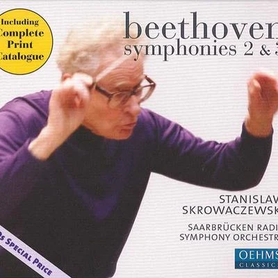 BEETHOVEN, L. van: Symphonies Nos. 2 and 3, "Eroica" (Saarbrucken Radio Symphony, Skrowaczewski) 專輯 Stanislaw Skrowaczewski/London Philharmonic Orchestra