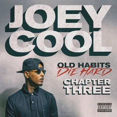 Old Habits Die Hard Chapter Three 專輯 Joey Cool