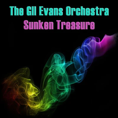 Sunken Treasure 專輯 The Gil Evans Orchestra