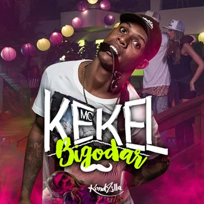 Bigodar 專輯 MC Kekel