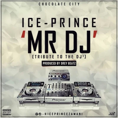 Mr Dj 专辑 Ice Prince