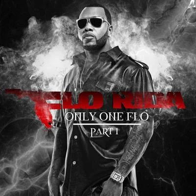 Only One Flo (Part 1) 專輯 Flo Rida