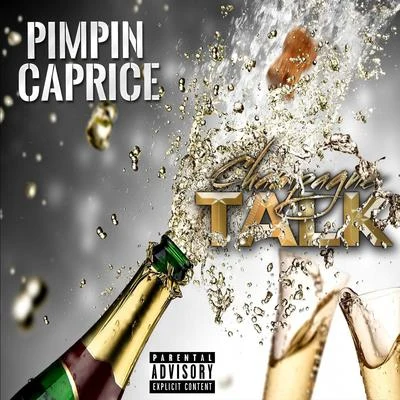 Rocc Tha ScraypaPimpin Caprice Champagne Talk