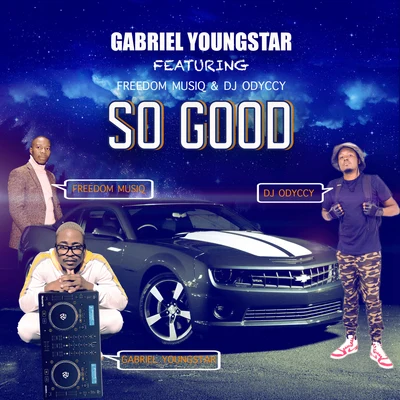 So Good 專輯 Gabriel YoungStar/JeayChroniQ/Tudor/Nkule