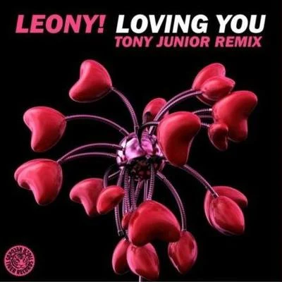 Loving You(Tony Junior Remix) 專輯 Tony Junior