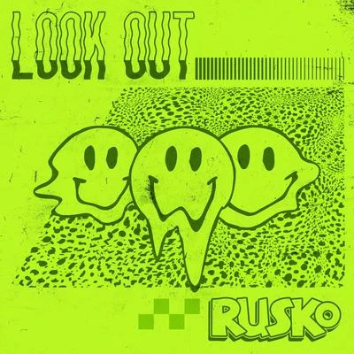 Rusko Look Out!