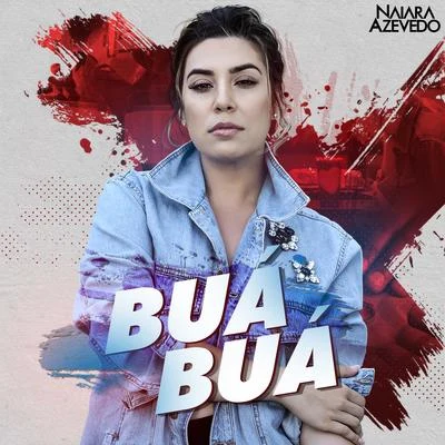 Buá Buá 专辑 Naiara Azevedo