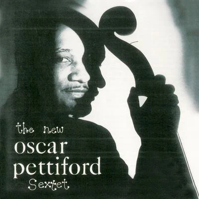 The New Oscar Pettiford Sextet (Remastered) 專輯 Oscar Pettiford