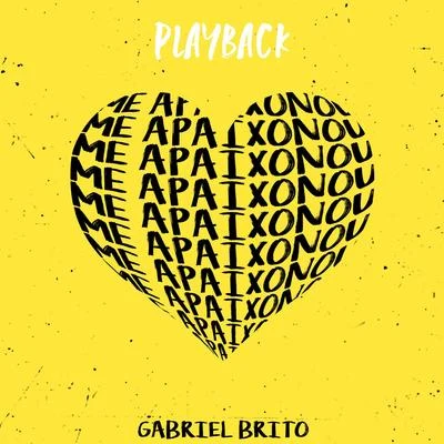 Me Apaixonou (Playback) 專輯 Gabriel Brito