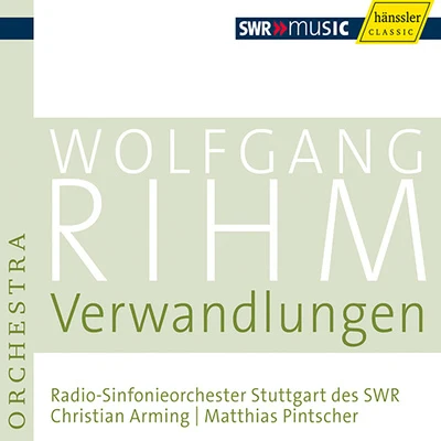 RIHM, W.: Verwandlungen (Rihm Edition, Vol. 5) (South West German Radio Symphony, Arming, Pintscher) 專輯 Henri Demarquette/Orchestre Philharmonique Royal de Liège/Christian Arming