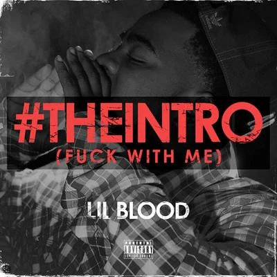 #theintro (F*ck with Me) 專輯 Beka Flavour/Lil Blood