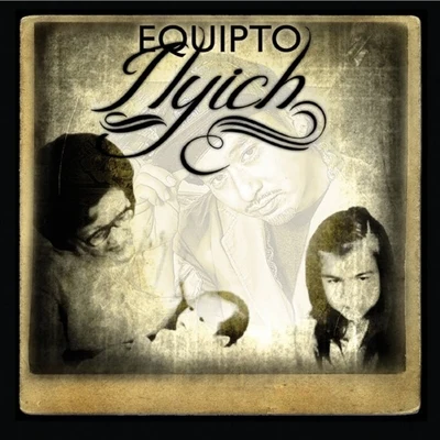 Ilyich 专辑 Equipto