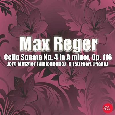 Jörg MetzgerGeorg Friedrich HandelDieter Goldmann Max Reger: Cello Sonata No. 4 in A minor, Op. 116