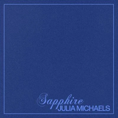 Sapphire 專輯 Justin Tranter/Julia Michaels/Kanye West/Taylor Swift/Steve Mac