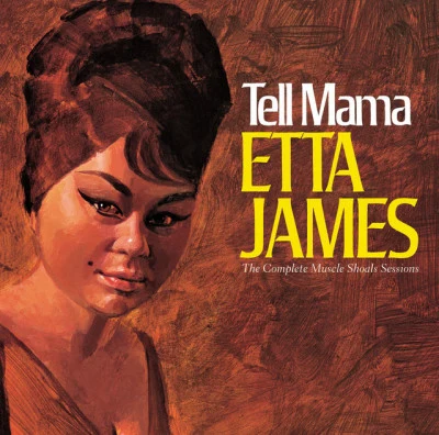 Tell Mama The Complete Muscle Shoals Sessions 專輯 Etta James