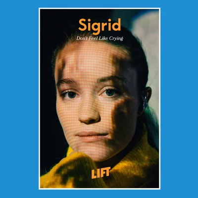 Don&#x27;t Feel Like Crying (Live From LIFT) 专辑 Sigrid