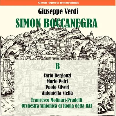 Verdi: Simon Boccanegra, Vol. 2 [1951] 专辑 Orchestra Sinfonica di Roma della Rai