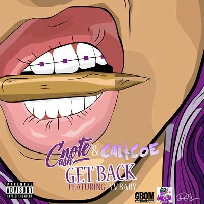 Get Back (feat. Yv Baby) 專輯 C-Note Cash/Profit/Lil Ro/lil Lucky