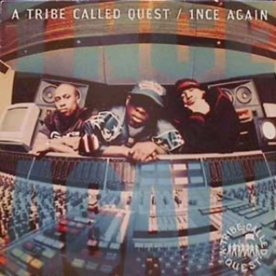 A Tribe Called Quest 1nce Again