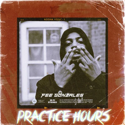 Practise Hours 專輯 Fee Gonzales