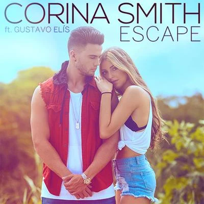 Escape (feat. Gustavo Elis) 專輯 Nibal/Corina Smith