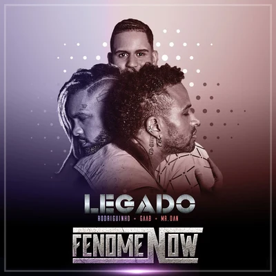 Legado FenomeNow (Miss Conceição) 專輯 Gaab