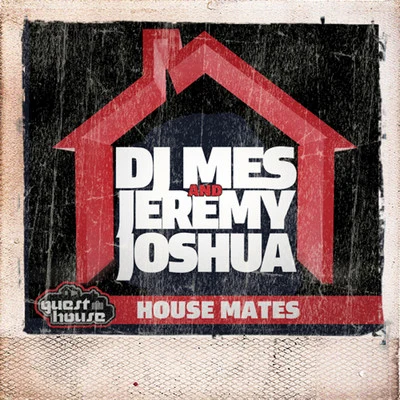 DJ Mes House Mates