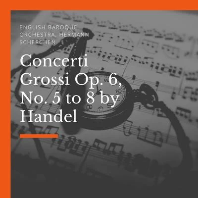 Concerti Grossi Op. 6, No. 5 to 8 by Handel 專輯 Hermann Scherchen