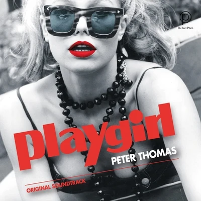 Playgirl (Original Motion Picture Soundtrack) 专辑 Mocambo Astronautic Sound Orchestra/Peter Thomas