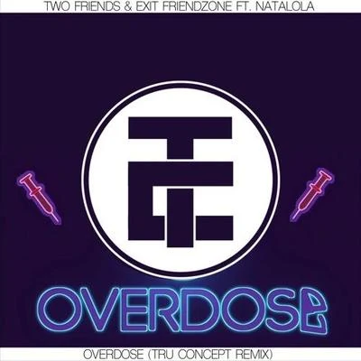 Overdose (TRU Concept Remix) 專輯 TRU Concept