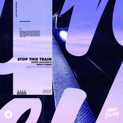 Emelie Cyréus Stop This Train (Shaun Bate Remix)