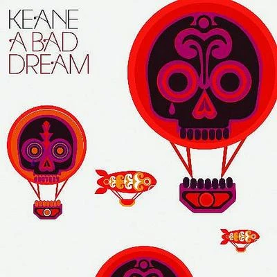 Keane A Bad Dream