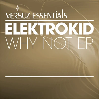 Why Not EP 專輯 Elektrokid