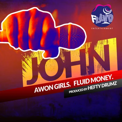 Awon Girls & Fluid Money 專輯 JOHN