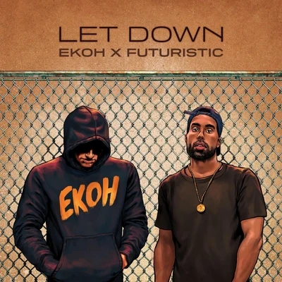 Let Down 專輯 Crazy Town/Ekoh