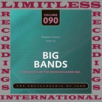 Big Bands, 1939-45 (HQ Remastered Version) 专辑 Billy Kyle/Clyde McCoy/Tommy Dorsey/Louis Armstrong