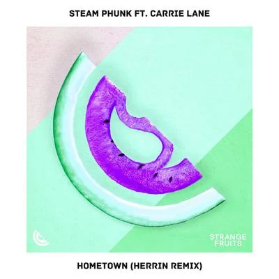 Hometown [Herrin Remix] 专辑 Steam Phunk