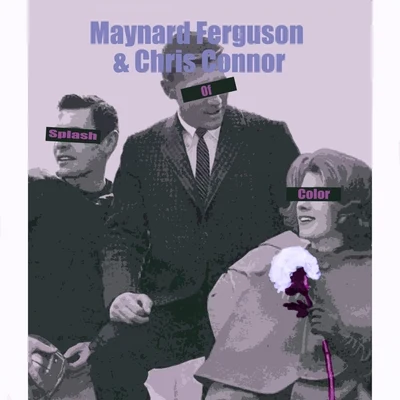 Maynard Ferguson Splash Of Color